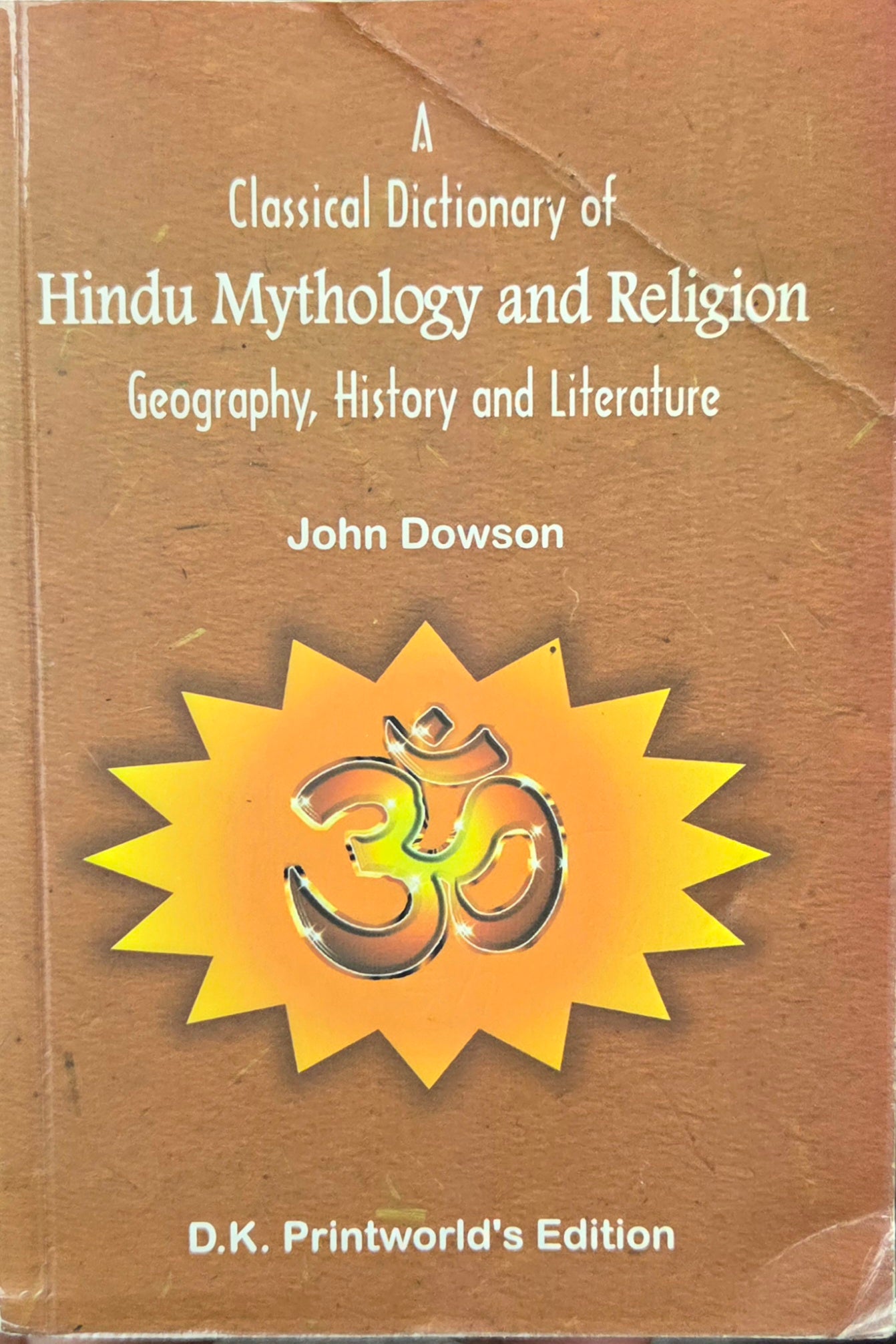 A classical Dictionary of Hindu Mythology and Religion