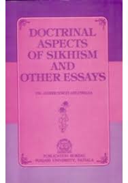 Doctrinal Aspects of Sikhism and Other Essays