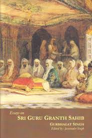 Essays on Sri Guru Granth Sahib