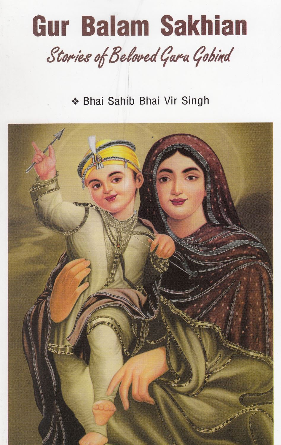Gur Balam Sakhian (Stories of Guru Gobind Singh Ji)