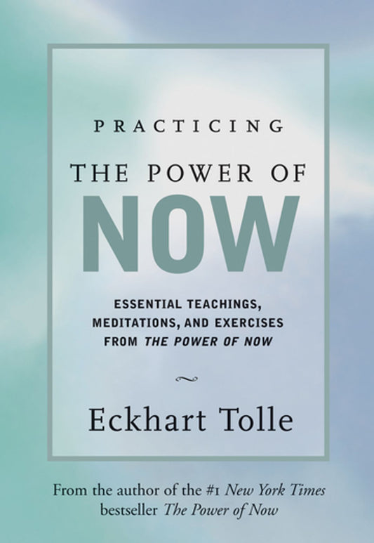 Practicing The Power Of Now
