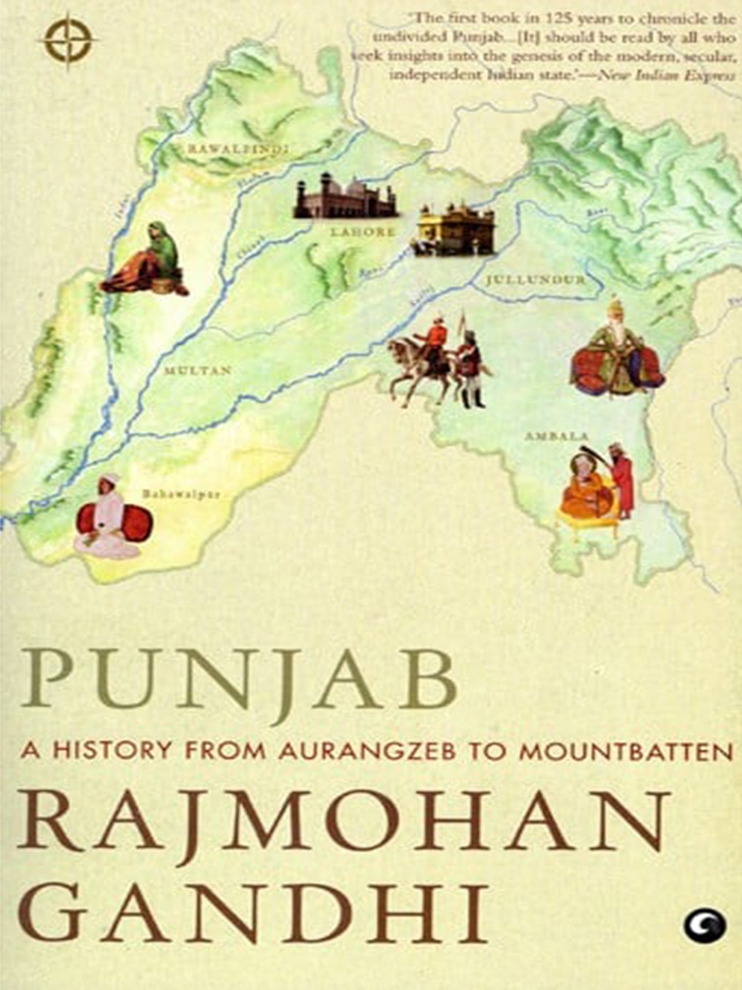 Punjab - A history from Aurangzeb to Mountbatten